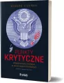 Punkty krytyczne. Amerykańskie strategie w czasie wojen handlowych - tantis.pl