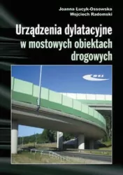 Urządzenia dylatacyjne w mostowych obiektach drogowych
