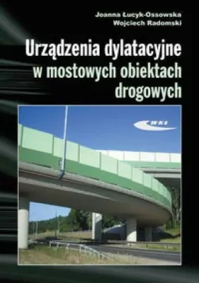 Urządzenia dylatacyjne w mostowych obiektach drogowych