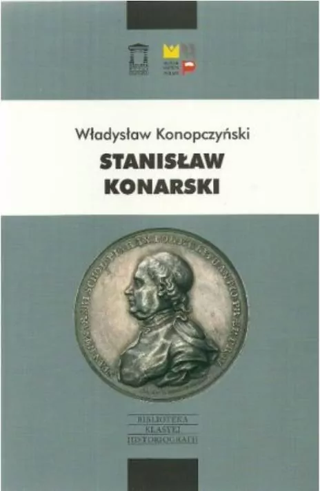 Stanisław Konarski. Biblioteka Klasyki Historiografii - tantis.pl