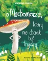 O muchomorze, który nie chciał być trujący w.2 - tantis.pl