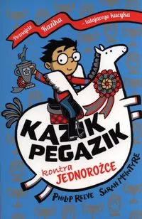 Kazik Pegazik kontra jednorożce - tantis.pl