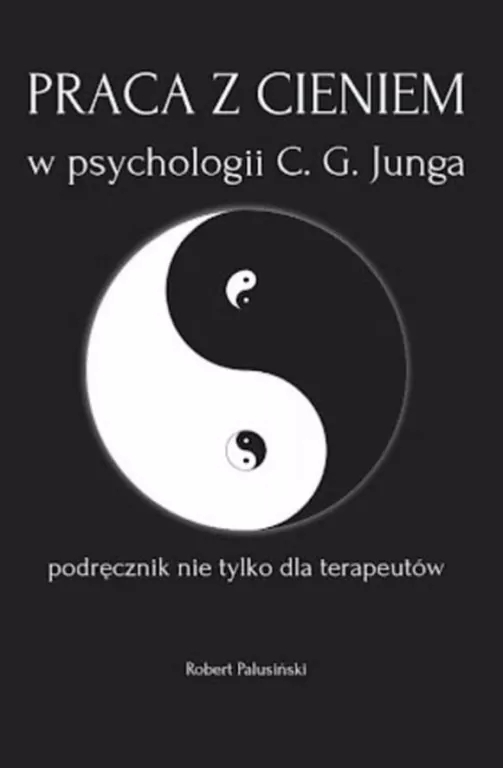 Praca z cieniem w psychologii C.G. Junga - tantis.pl