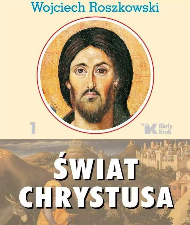 Świat Chrystusa. Tom 1 - tantis.pl