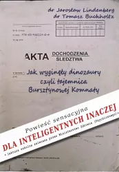 Jak wyginęły dinozaury czyli tajemnica Bursztynowej Komnaty