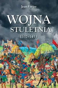 Wojna stuletnia 1337-1453 - tantis.pl