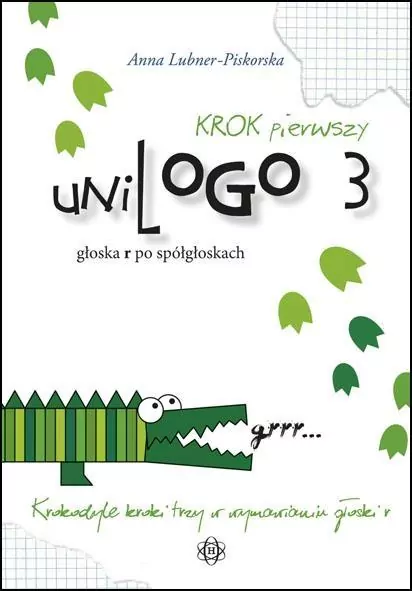 uniLOGO 3. Krok pierwszy. Głoska r po spółgłoskach - tantis.pl