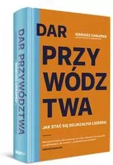 Dar przywództwa. Jak stać się dojrzałym liderem - tantis.pl