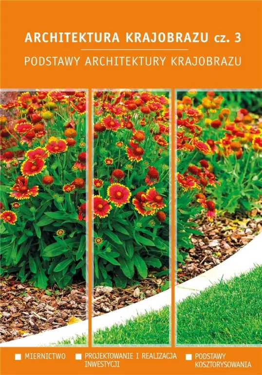 Architektura krajobrazu. Podstawy architektury krajobrazu. Część 3 - tantis.pl