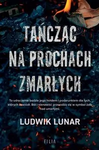 Tańcząc na prochach zmarłych - tantis.pl