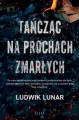 Tańcząc na prochach zmarłych - tantis.pl