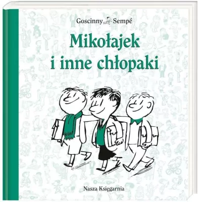 Mikołajek i inne chłopaki. Przygody Mikołajka. Tom 3