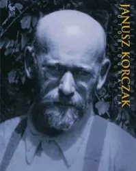 Janusz Korczak. Fotobiografia. Photobiography