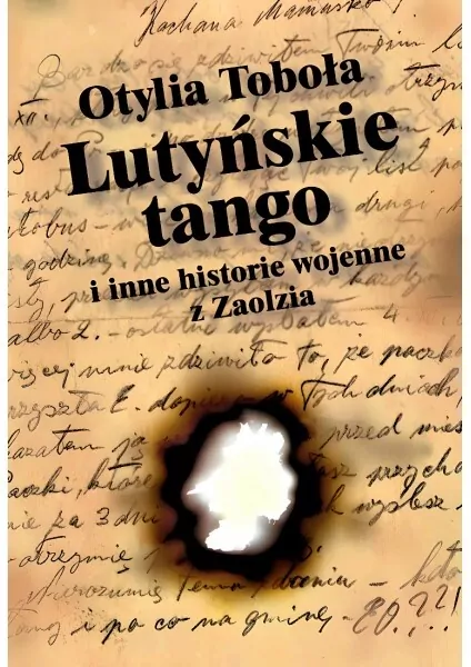 Lutyńskie Tango i inne historie wojenne z Zaolzia - tantis.pl