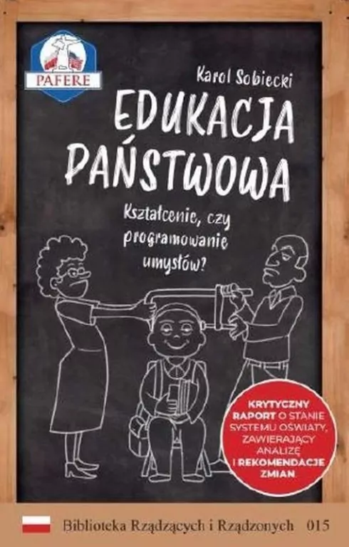 Edukacja państwowa. Kształcenie czy programowanie umysłów? - tantis.pl