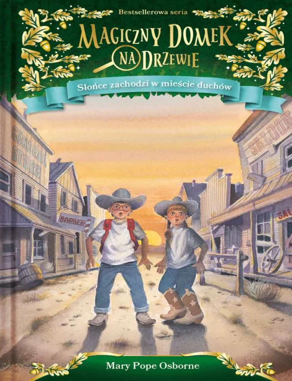 Słońce zachodzi w mieście duchów. Magiczny domek na drzewie. Tom 10 - tantis.pl