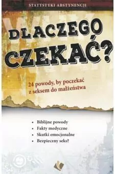 Dlaczego czekać - 24 powody by poczekać z seksem - tantis.pl