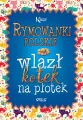 Rymowanki polskie czyli wlazł kotek na płotek. Kolorowa klasyka - tantis.pl