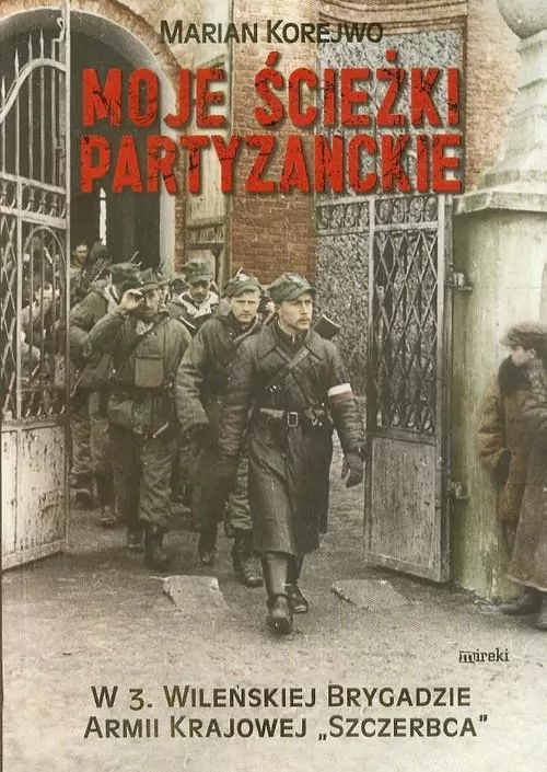 Moje ścieżki partyzanckie - tantis.pl