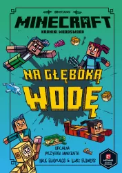 Minecraft. Na głęboką wodę