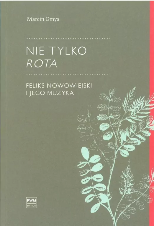 Nie tylko Rota. Feliks Nowowiejski i jego muzyka - tantis.pl