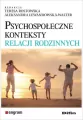 Psychospołeczne konteksty relacji rodzinnych - tantis.pl
