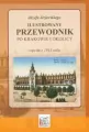 Ilustrowany przewodnik po Krakowie i okolicy. Reprint z 1913 roku - tantis.pl