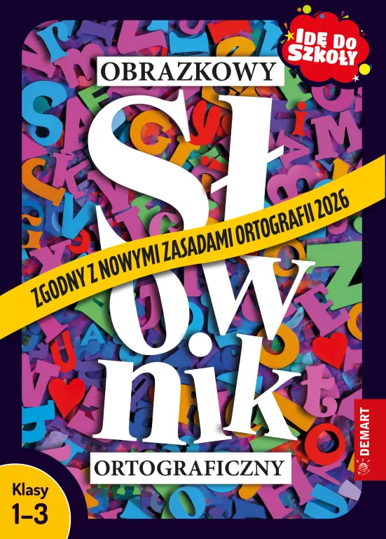 Obrazkowy słownik ortograficzny. Klasy 1-3 - tantis.pl