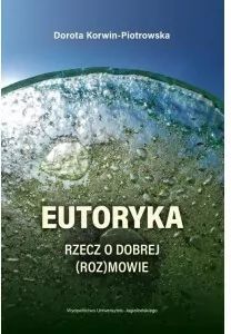 Eutoryka. Rzecz o dobrej (roz)mowie - tantis.pl