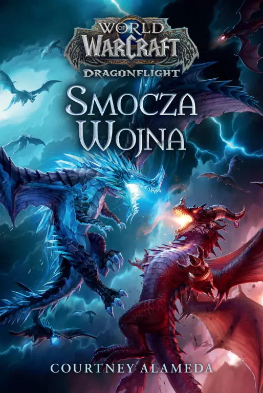 Smocza wojna. World of Warcraft - tantis.pl