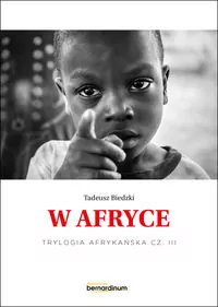 W Afryce. Tom 3. Trylogia afrykańska - tantis.pl