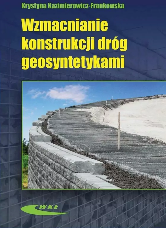 Wzmacnianie konstrukcji dróg geosyntetykami - tantis.pl