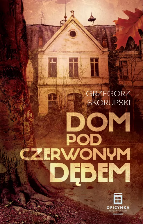 Dom Pod Czerwonym Dębem - tantis.pl