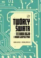 Twórcy świata. Technologia i nowa geopolityka - tantis.pl