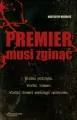Premier musi zginąć - tantis.pl