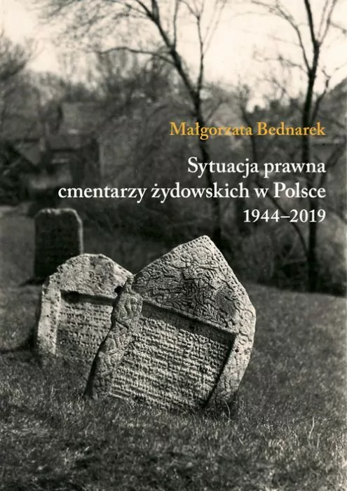 Sytuacja prawna cmentarzy żydowskich w Polsce 1944-2019 - tantis.pl