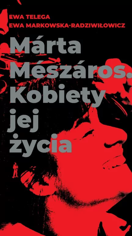 Márta Mészáros. Kobiety jej życia - tantis.pl