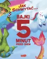 Jak schwytać... Bajki 5 minut przed snem - tantis.pl