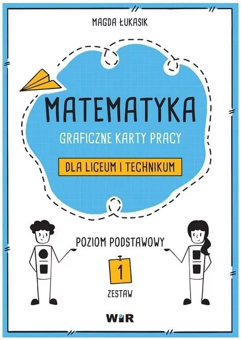 Matematyka. Graficzne karty pracy dla LO ZP - tantis.pl