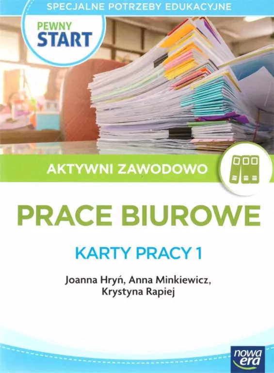 Pewny start. Aktywni zawodowo Prace biurowe KP 1 - tantis.pl