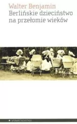 Berlińskie dzieciństwo na przełomie wieków