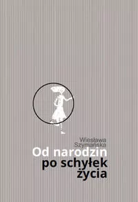 Od narodzin po schyłek życia - tantis.pl