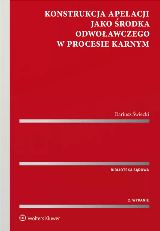 Konstrukcja apelacji jako środka odwoławczego - tantis.pl