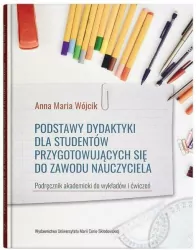 Podstawy dydaktyki dla studentów przygotowujących się do zawodu nauczyciela
