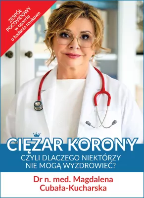 Ciężar korony, czyli dlaczego niektórzy nie mogą wyzdrowieć?