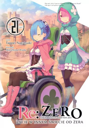 Re: Zero. Życie w innym świecie od zera. Light Novel. Tom 21 - tantis.pl