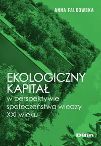Ekologiczny kapitał w perspektywie społeczeństwa.. - tantis.pl