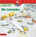 Mądra Mysz. Na lotnisku - tantis.pl