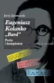 Eugeniusz Kolanko „BARD”. Poeta i Konspirator - tantis.pl