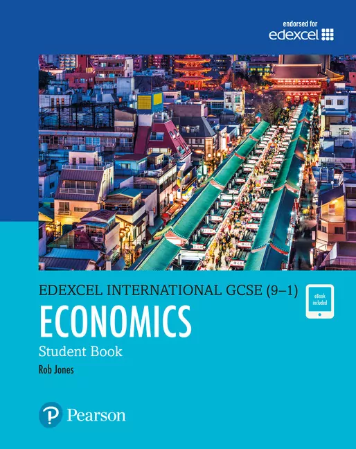 Pearson Edexcel International GCSE (9-1) Economics Student Book - tantis.pl